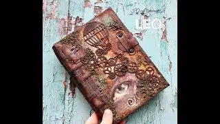 Mixed media steampunk notebook (Stamperia paper collage)