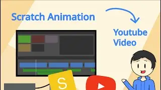 How to make Scratch animations to Youtube video