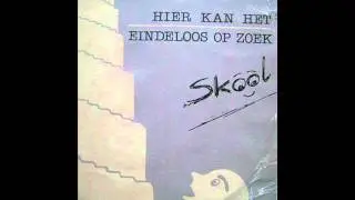 Skool   Eindeloos op zoek 1988