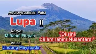 Puisi yang Keren 👍👍|| Lupa (II) - Karya: Miftahul Fitryah  || #audiovisualisasipuisi