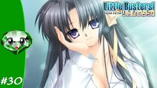 Little Busters! English Edition Part 30 (Kurugaya Route #2) [EmEmGameplay]
