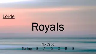 Royals - Lorde | Chords and Lyrics