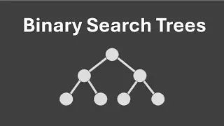 BINARY SEARCH TREES (explained simply)