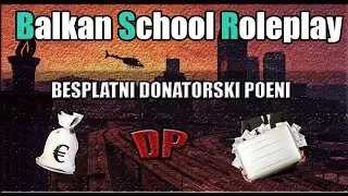 Kako dobiti forum poene i besplatne donatorske?Balkan School Roleplay