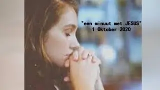 een minuut met JESUS 1 Oktober 2020
