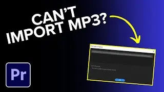 Premiere Pro Can&rsquo;t Import MP3? Here&rsquo;s How to Fix It!