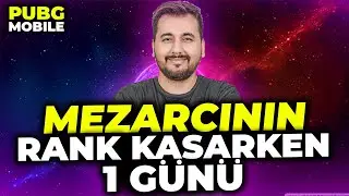 MEZARCININ RANK KASARKEN 1 G&Uuml;N&Uuml; / PUBG MOBILE