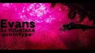 DJ YOSHITAKA - Evans -prototype- (hard) S
