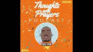 Thoughts and Prayers Podcast: Episode 4 - What's Your Goal Weight?