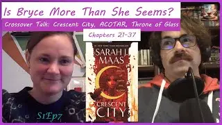 Buddy Read Book Discussion: House of Earth and Blood Ch. 21&ndash;37 | Sarah J. Maas | Crescent City | Ep7