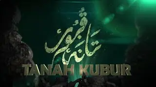 TANAH KUBUR MUSIM 12 EPISODE 5 BUATAN ORANG