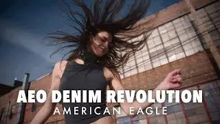THE REVOLUTION STARTS NOW | THE AEO DENIM REVOLUTION | American Eagle
