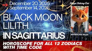 Black Moon Lilith Enters Sagittarius (Dec 2025 &ndash; Sept 2026) &ndash; horoscope for all 12 zodiacs