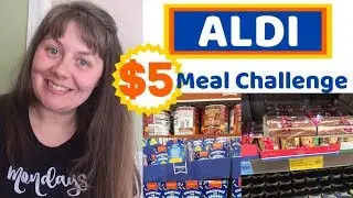Aldi $5 Meal Challenge