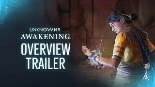 Unknown 9: Awakening &ndash; Overview Trailer