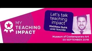 My Teaching Impact- Matthew Quirk