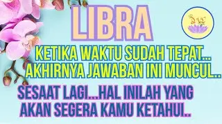 ZODIAK LIBRA - AKHIRNYA TERKUAK..INILAH JAWABAN UNTUK HAL YG KAMU INGIN KETAHUI#tarot#zodiak#libra