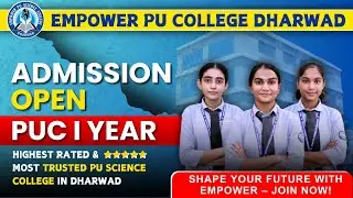 EMPOWER PU COLLEGE DHARWAD | TOP PU COLLEGE DHARWAD | PU SCIENCE COLLEGES DHARWAD | PU BOARD