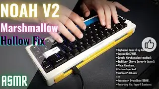 Matrix Noah v2 | Marshmallow switch | Tape Mod | Hollow Fix | Keyboard | ASMR