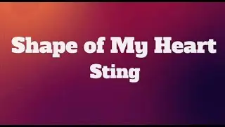 Sting -Shape of My Heart (Lyrics)