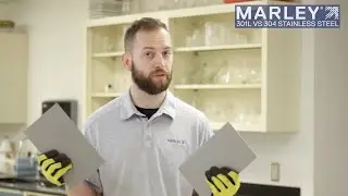 Marley® 301L vs 304 Stainless Steel