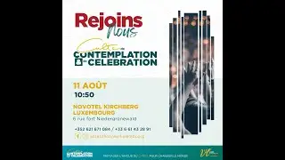 Culte de C&eacute;l&eacute;bration et Contemplation 11.08.24