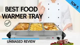 5 Best Food Warmer Tray 2020 | Food Warmer Reviews