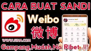 New Update 2025 ☑️Cara Membuat Kata Sandi Weibo Dan Login Weibo Dengan Pasword Simple all Number