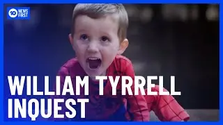 William Tyrrell Inquest Resumes & Drops Bombshell Theory | 10 News First