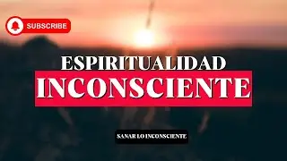 Introducci&oacute;n a la Espiritualidad y el Inconsciente (@sanarloinconsciente )