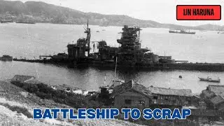 Salvage IJN Haruna: Cutting a Japanese Battleship Apart in Kure Harbor