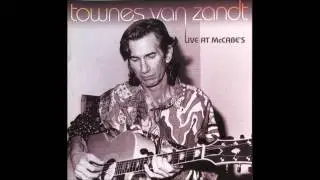 Townes Van Zandt - Live At McCabe's - 06 - Katie Belle