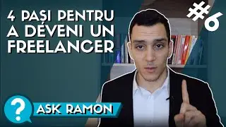 Freelancer in Romania: ce sa faci pentru a deveni Freelancer? | Ask Ramon #6