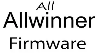Download Allwinner all Models Stock Rom Flash File & tools (Firmware) Allwinner Android Device