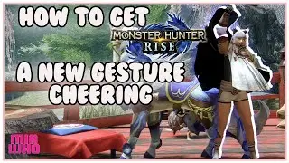How to get Cheering Gesture Monster Hunter Rise