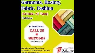 Garments, Hosiery, Textile, Fabrics Data | 77 Data