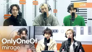 OnlyOneOf (온리원오브) - mirage | K-Pop Live Session | Radio’n Us