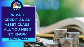 Private Credit As An Asset Class & The Rise In Alternative Investment: All You Need To Know