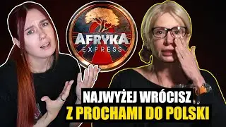 EWA GAWRYLUK MA DOŚĆ | Afryka Express #5