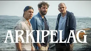 Alex Schulmans Arkipelag med Gustaf Skarsg&aring;rd, Fares Fares och Linus Wahlgren - biopremi&auml;r i h&ouml;st!