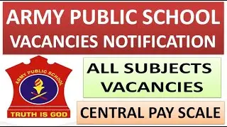 Golden Opportunity in ARMY PUBLIC SCHOOL | All Subjects Vacancies | Central Pay Scale