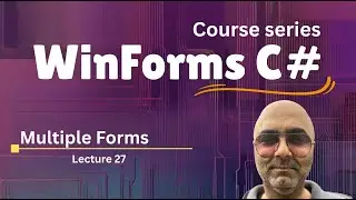 Несколько форм в Windows Forms | Учебник WinForms для начинающих