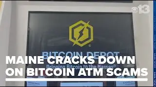 Inside the bitcoin ATM scams costing victims millions and Maine's crackdown