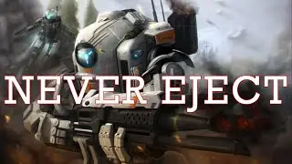 Never Eject #2  - Titanfall 2 Montage