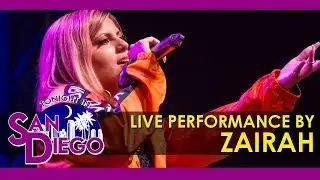 Tonight in San Diego - Live Performance by Zairah