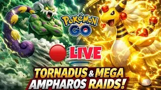 🔴 Tornadus & Mega Ampharos LIVE Raids ⚡🌪️ | Pokémon GO