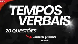 TEMPOS VERBAIS (INGLÊS) -  20 QUESTÕES