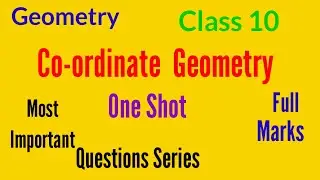 Co-ordinate Geometry | Most Important Questions Series | Class 10 | @ educational stream | One Shot 