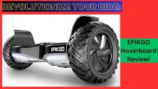 EPIKGO Hoverboard Review! || Electric Hoverboard || Toys For Kids