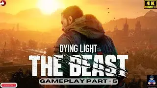 I Survived a CRAZY Beast Encounter in Dying Light|Dying Light: The Beast gameplay part 5